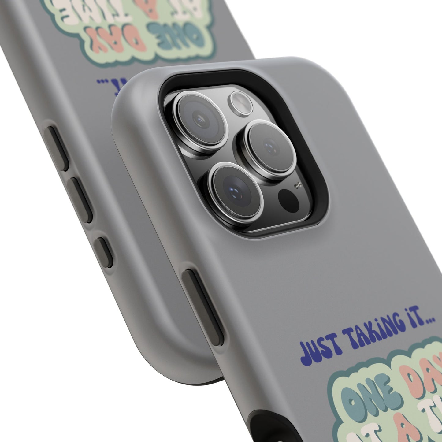 Just Taking It One Day at a Time Phone Case - Inspirational Impact-Resistant Cover, Motivational Gift, Unique Phone Accessory, [...]