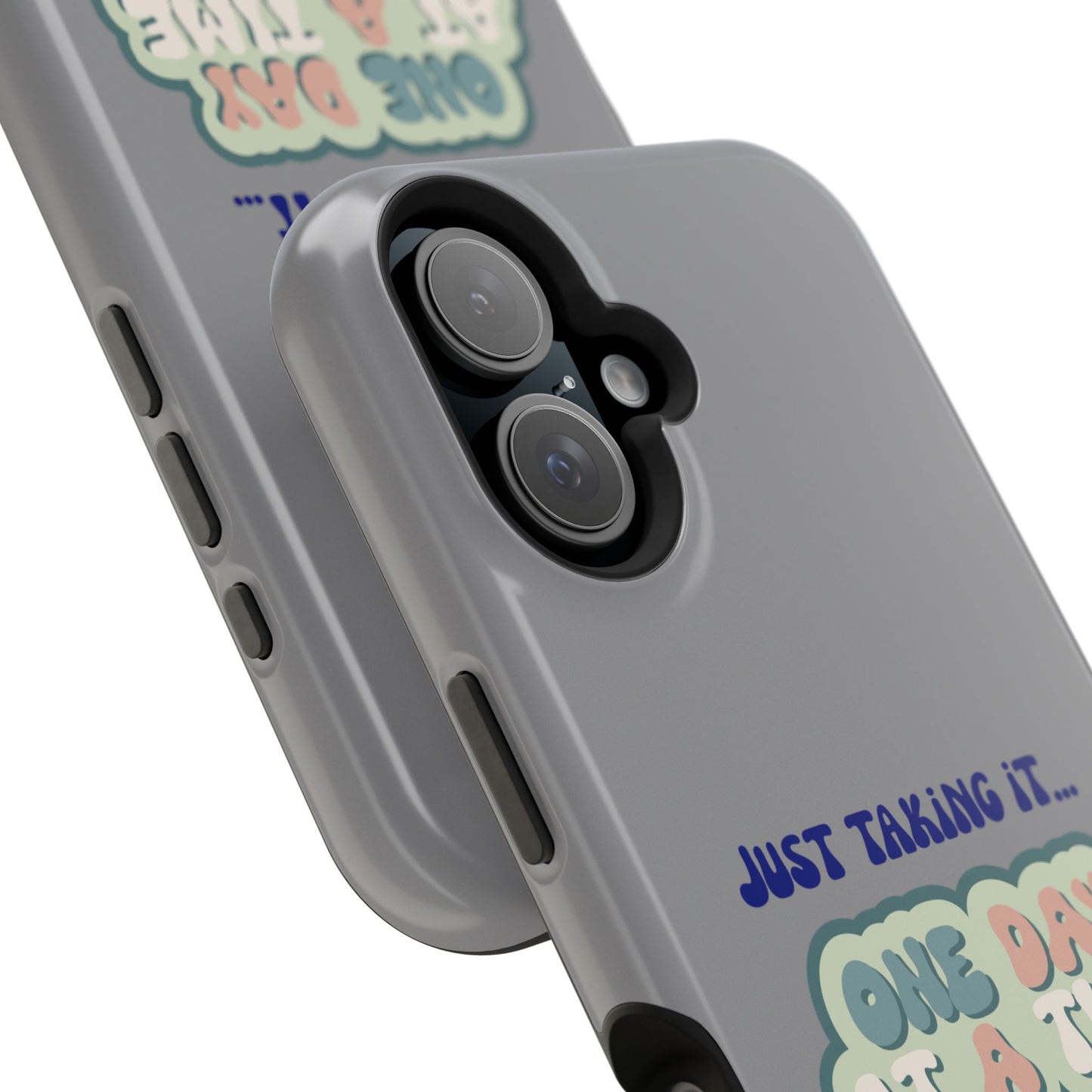 Just Taking It One Day at a Time Phone Case - Inspirational Impact-Resistant Cover, Motivational Gift, Unique Phone Accessory, [...]