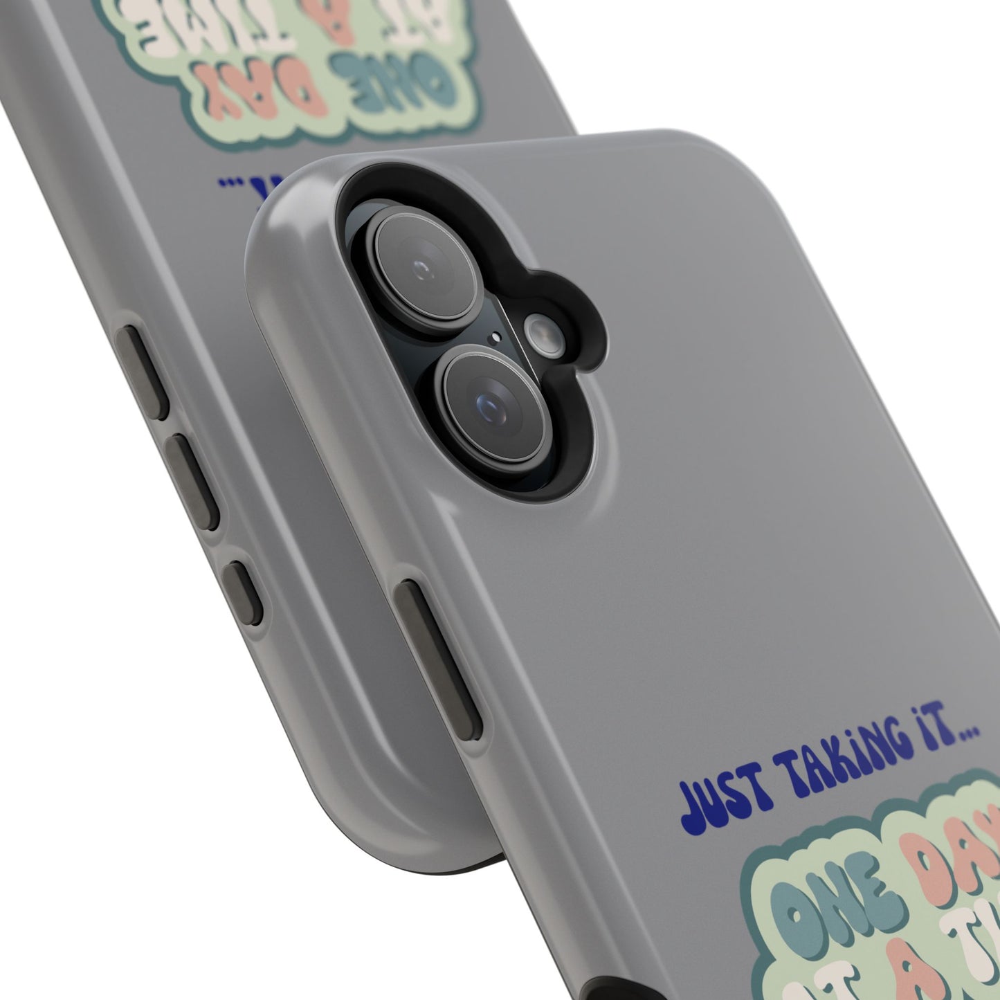 Just Taking It One Day at a Time Phone Case - Inspirational Impact-Resistant Cover, Motivational Gift, Unique Phone Accessory, [...]