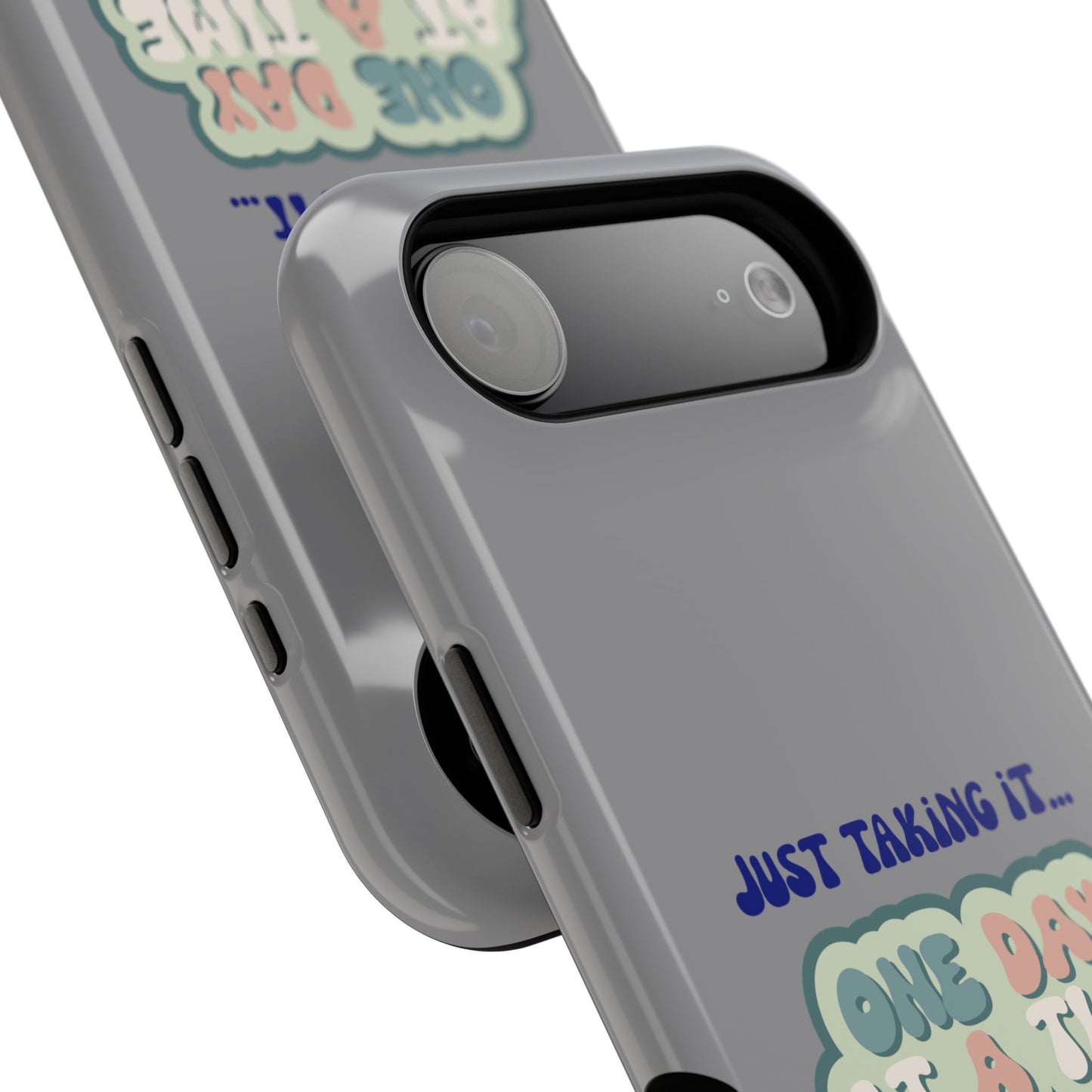 Just Taking It One Day at a Time Phone Case - Inspirational Impact-Resistant Cover, Motivational Gift, Unique Phone Accessory, [...]