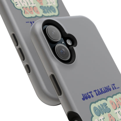 Just Taking It One Day at a Time Phone Case - Inspirational Impact-Resistant Cover, Motivational Gift, Unique Phone Accessory, [...]